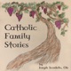 Catholic Family Stories