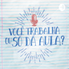 Você trabalha ou só da aula? - Bárbara Murakawa