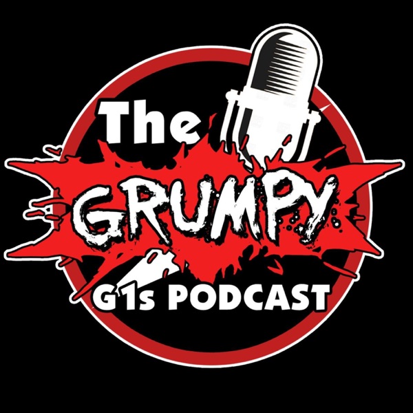 The Grumpy G1s Podcast