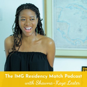 The IMG Residency Match Podcast