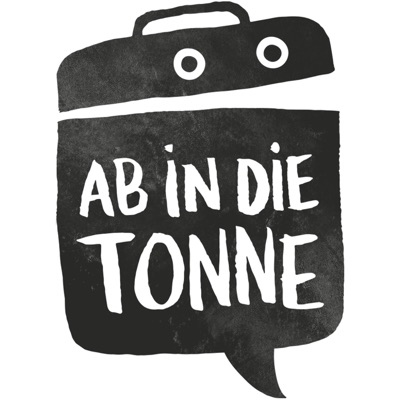 Ab in die Tonne