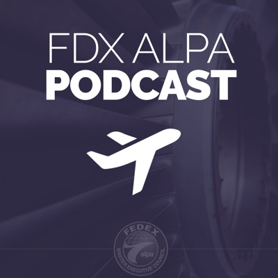 FDX ALPA Podcast:FDX ALPA Podcast
