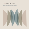 UNSPOKEN - Miles Adcox and Ruthie Lindsey