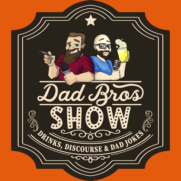 Dad Bros Show