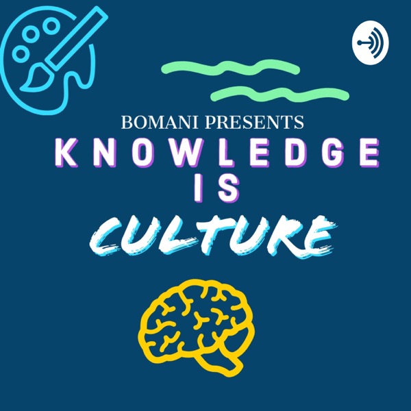 Knowledge is Culture