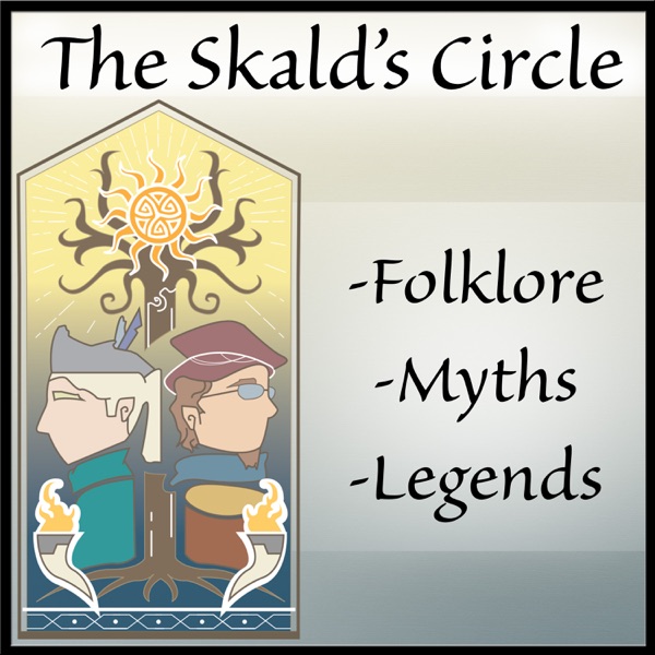 The Skald's Circle: Stories of Myth, Folklore, and Legend