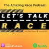 The Amazing Race Podcast: LET'S TALK RACE! podcast cover