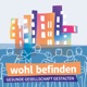 wohl befinden – Gesunde Gesellschaft Gestalten