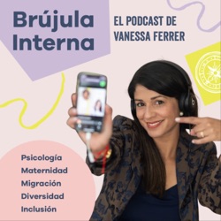 La Maternidad: Una experiencia migratoria. Congreso Ser Mamá Integral. Ep.62