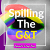 Spilling the G&T: Rupauls Drag Race - Paulo & Dr Tom