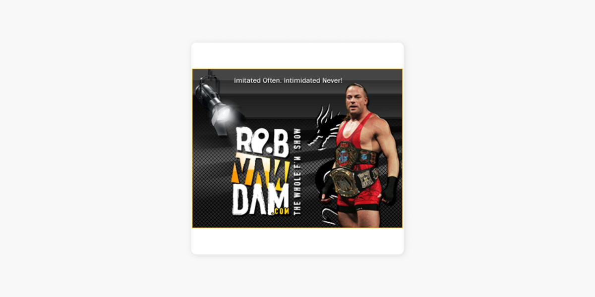 RVD RADIO with Rob Van Dam on Apple Podcasts