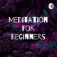 Meditation For Beginners (Trailer)