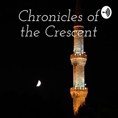 Chronicles of the Crescent