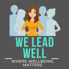 The We Lead Well Podcast - maguirevvm