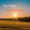 Joy Valley | Discover Inner Healing Ministries in Kansas City artwork