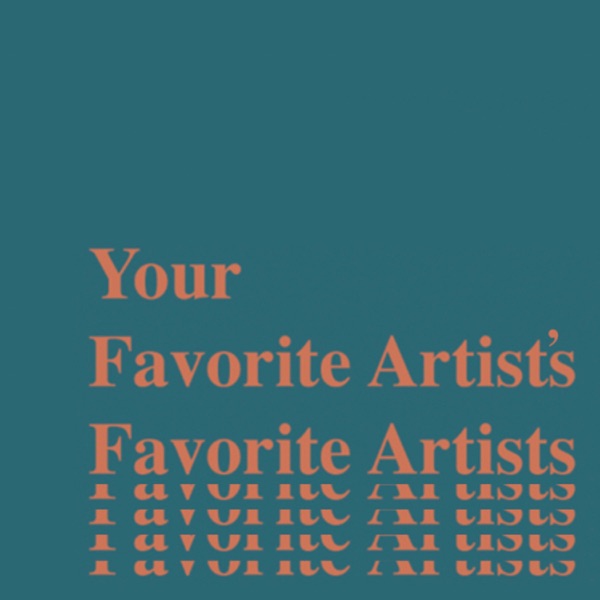 Your Favorite Artist's Favorite Artists