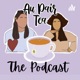 Au Pair Tea: The Afterlife! Episode Seven: Is reverse culture shock a thing?!