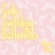 Code-Switching Butterflies