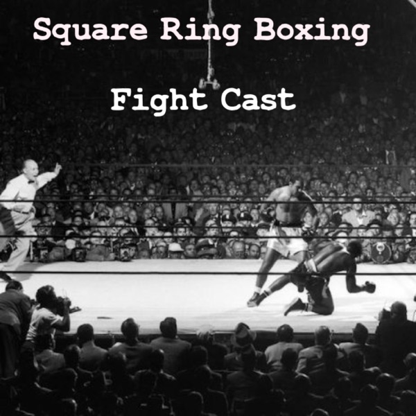 Square Ring Boxing Podcast