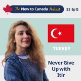 Never give up on your Canadian dream | Itir from Turkey