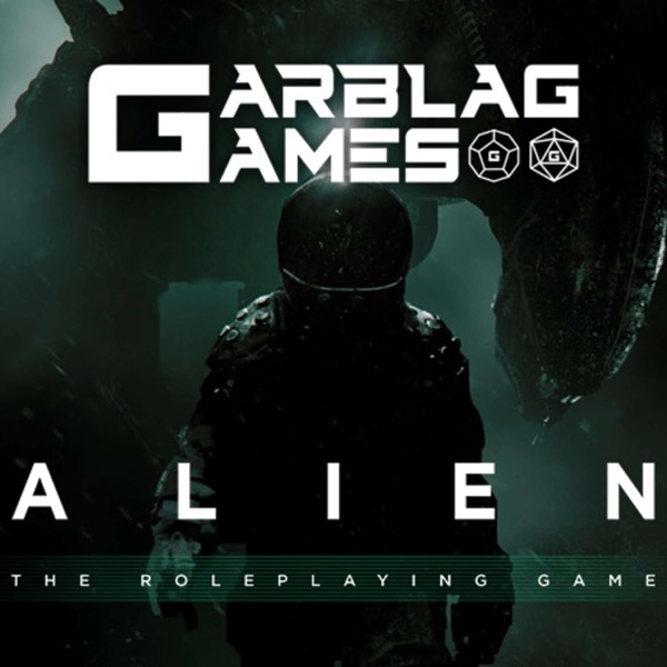 Garblag Games - The Alien RPG actual plays