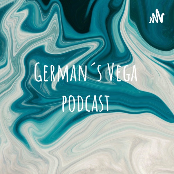 German´s Vega podcast