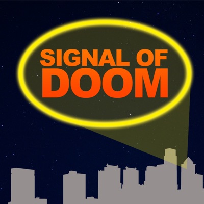 Signal of Doom: A Comic Book Podcast Signal of Doom: A Comic Book Podcast