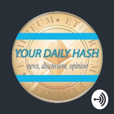 YOUR DAILY HASH - BITCOIN NEWS:Your Daily Hash