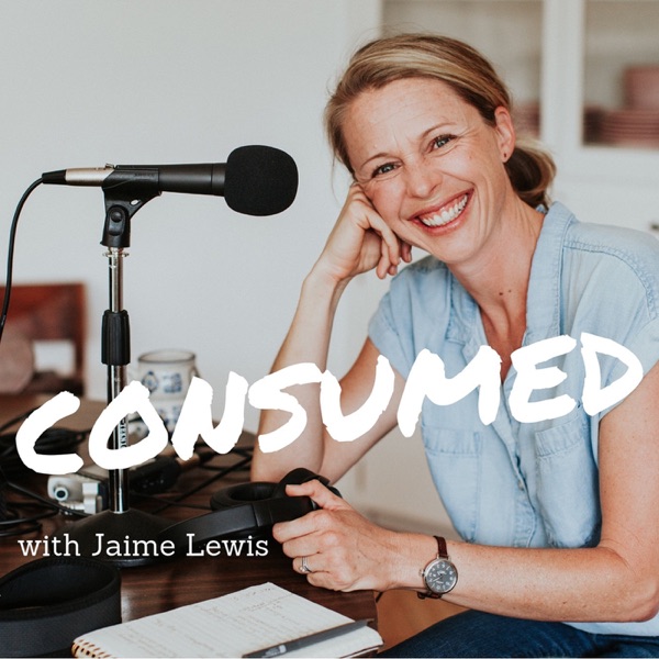 CONSUMED with Jaime Lewis