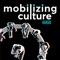 Mobilizing Culture