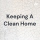 Keeping A Clean Home