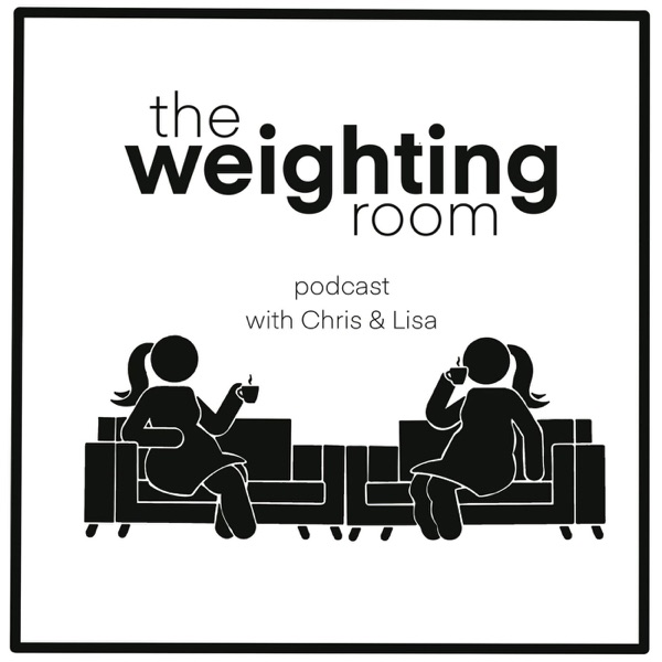 The Weighting Room Podcast with Chris & Lisa Artwork
