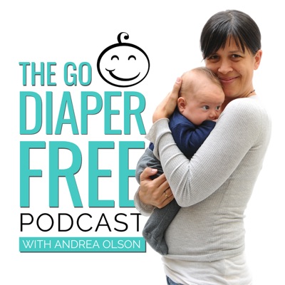 The Go Diaper Free Podcast:Andrea Olson