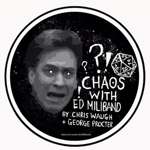 Chaos With Ed Miliband Artwork