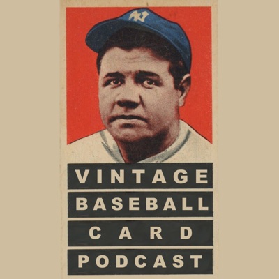 The Vintage Baseball Card Podcast
