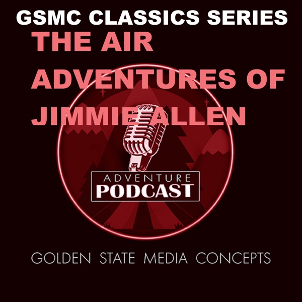 GSMC Classics: The Air Adventures of Jimmie Allen Artwork