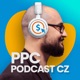 PPC Podcast CZ