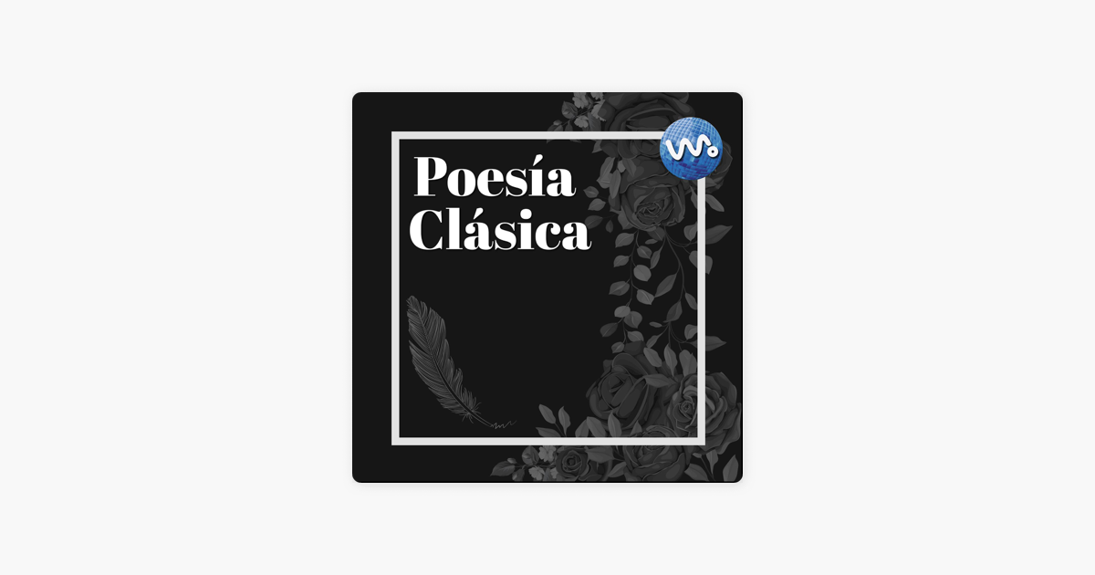 Poesía clásica on Apple Podcasts