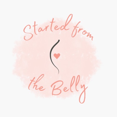 Started From The Belly