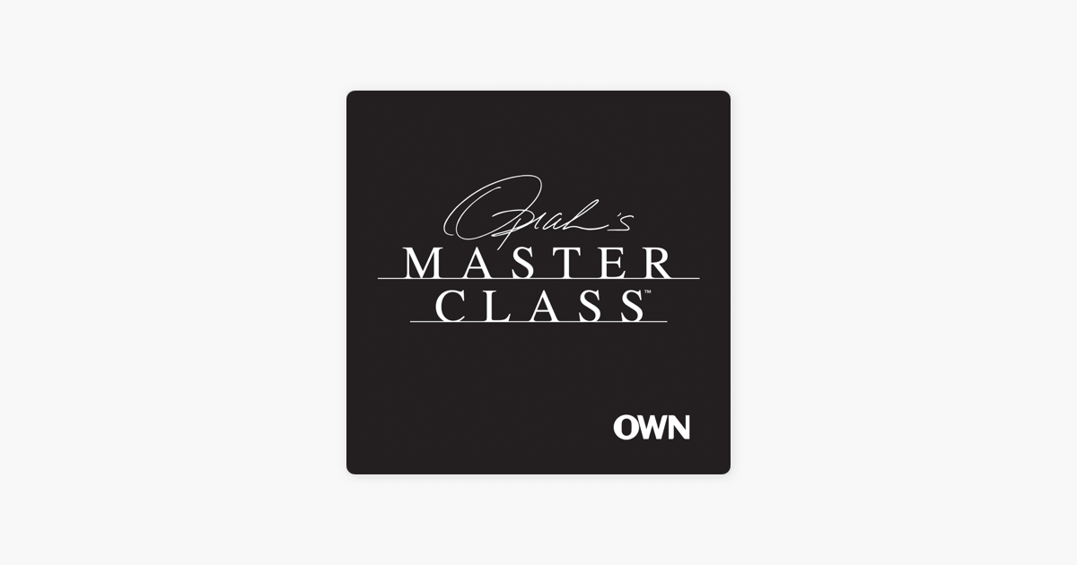 Oprah's Master Class: The Podcast on Apple Podcasts