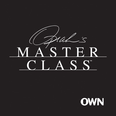 Oprah’s Master Class: The Podcast:Oprah