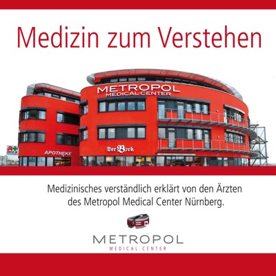 Medizin zum Verstehen vom Metropol Medical Center in Nürnberg