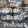 The Video Essay Podcast - The Video Essay Podcast