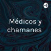 Médicos y chamanes