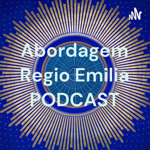 Abordagem Regio Emilia PODCAST