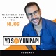 Yo Soy un Papi Podcast