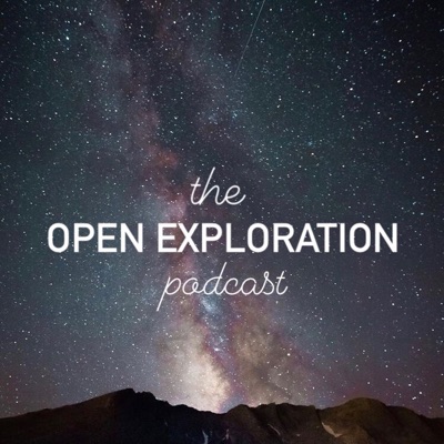 The Open Exploration Podcast