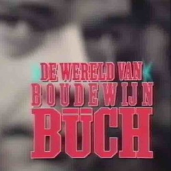 De wereld van Boudewijn Büch