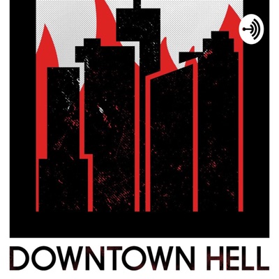 Downtown Hell