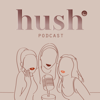 Hush Podcast - Clarity